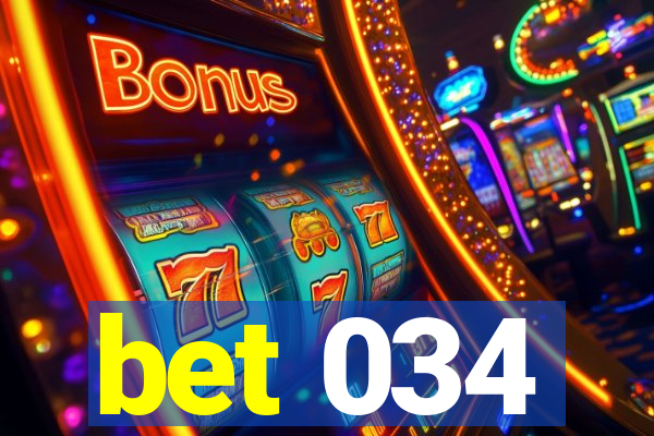bet 034